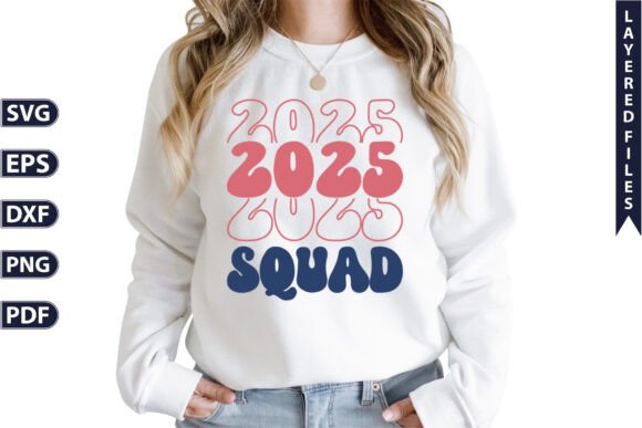 2025 Squad SVG Graphics for T-Shirt Designs