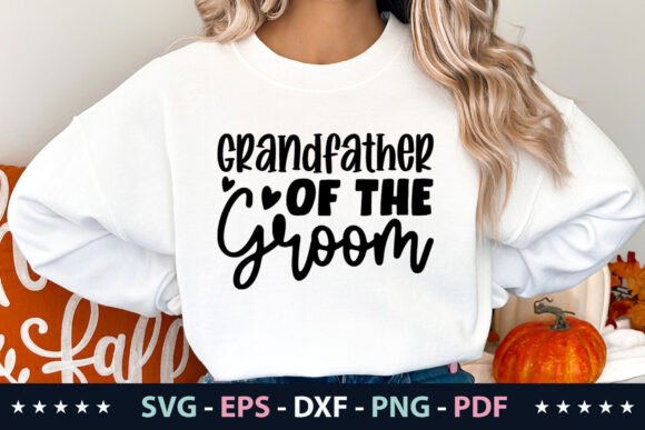 A Design Review of Grandfather of the Groom Graphics for T-Shirt Designs
