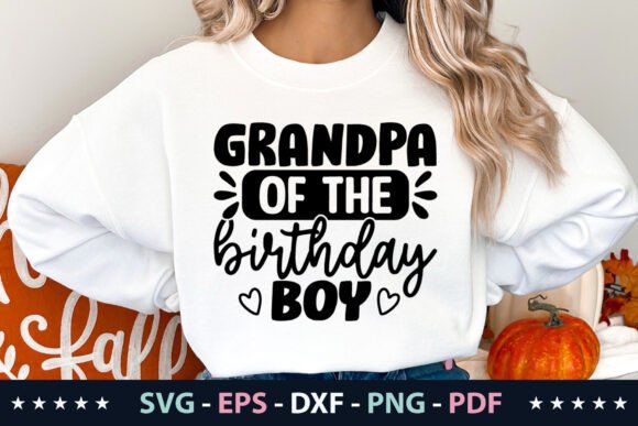 Grandpa of the Birthday Boy SVG for Graphics and T-Shirt Designs