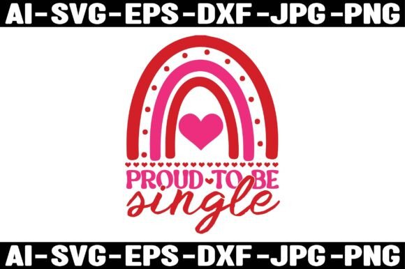 PROUD to BE SINGLE Graphics: A T-Shirt Design Review