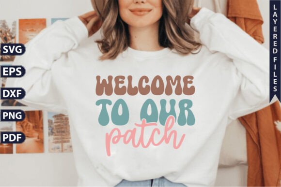 Welcome to Our Patch: A Versatile Graphic for T-Shirt Designs & Branding